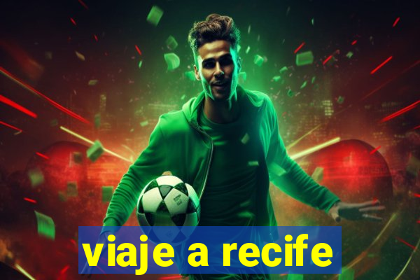 viaje a recife